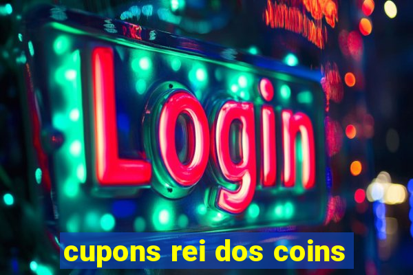 cupons rei dos coins